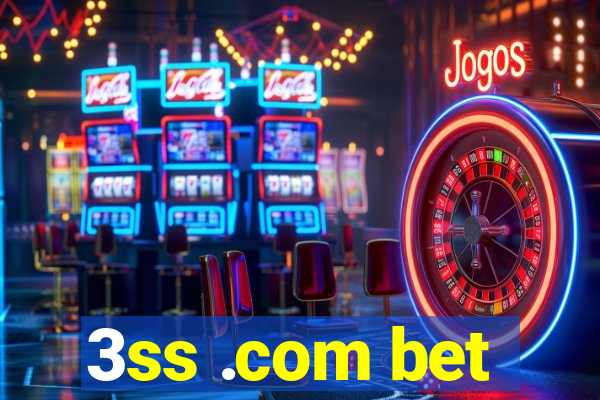 3ss .com bet